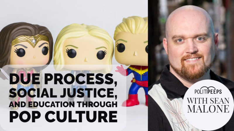 Due Process, Social Justice, and Education Through Pop Culture
