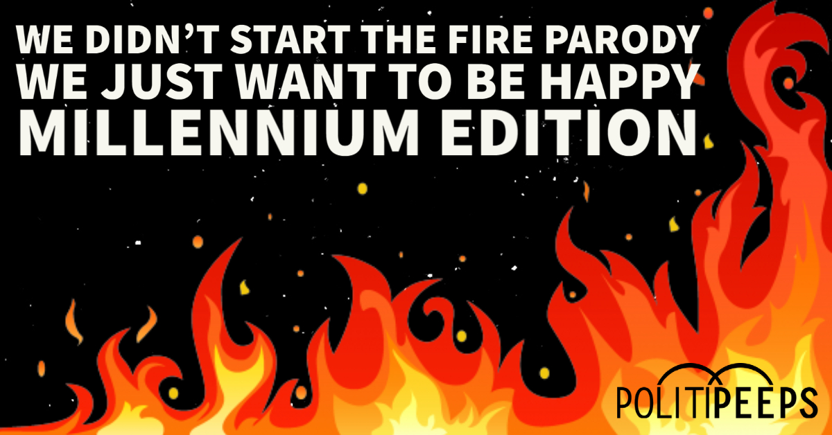 We Didn’t Start the Fire Parody: We Just Want to be Happy, Millennium Edition
